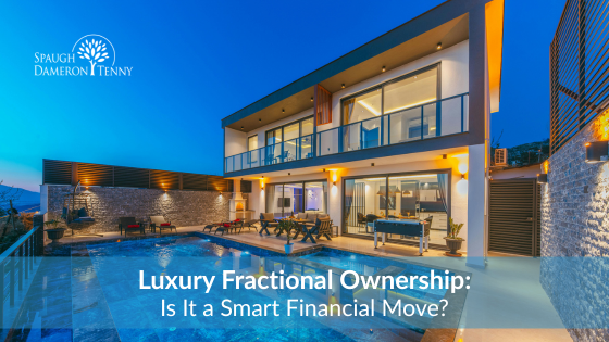 Luxury Fractional Home Ownership: Is It a Smart Financial Move?
